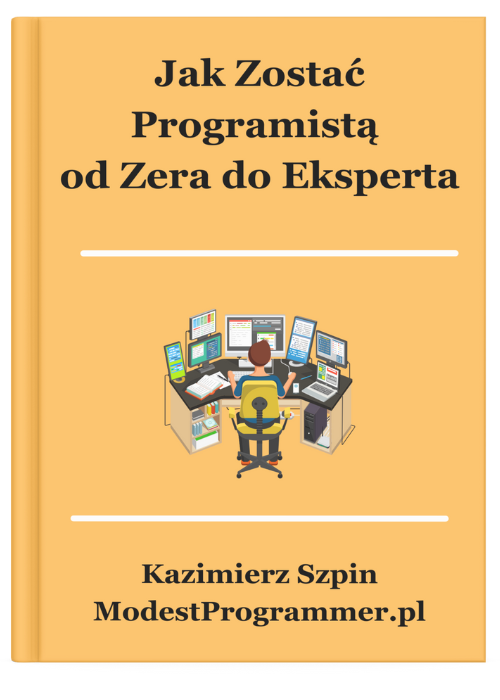 [E-Book] Jak Zostać Programistą Od Zera Do Eksperta (PDF)